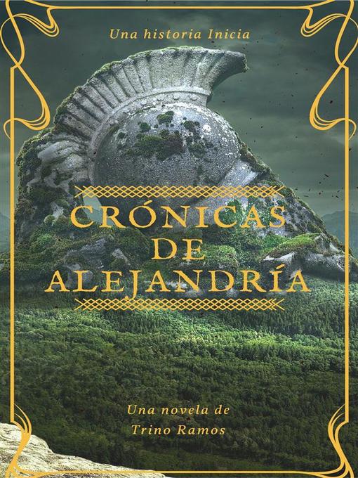 Title details for Crónicas de Alejandría by Trino Ramos - Available